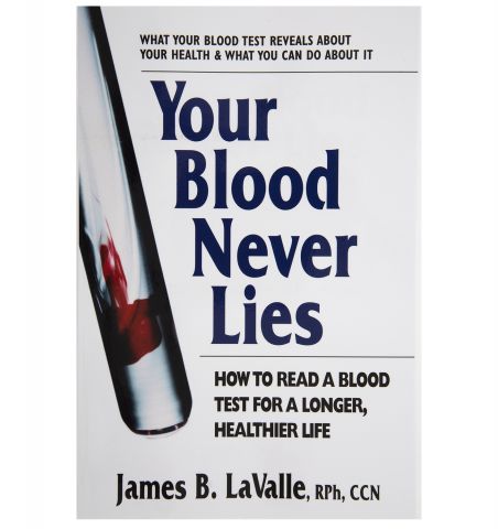 Your Blood Never Lies, by Dr. James LaValle, 351 pgs., Paperback